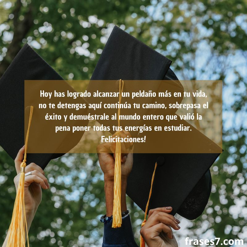 Frases Para Graduados 2022 Las Mejores Felicitaciones De Graduación